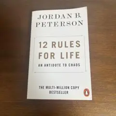 12 Rules for Life: An Antidote to Chaos