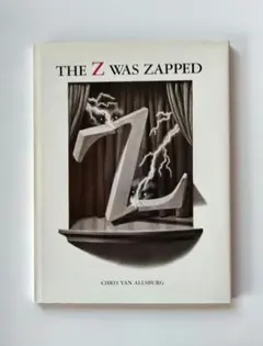 英語 絵本 The Z Was Zaped クリス ヴァン オールズバーグ