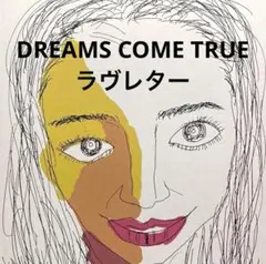 DREAMS COME TRUE / ラヴレターcd607083