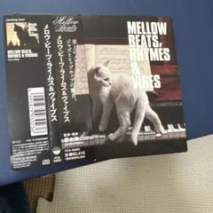 メロウ・ビーツ:ライムス&ヴァイブス