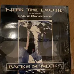 Neek The Exotic – Backs N' Necks