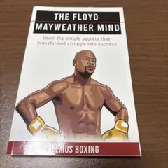 The Floyd Mayweather Mind フロイドメイウェザー