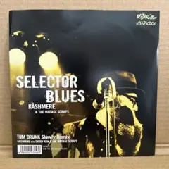 KASHMERE /SELECTOR BLUES 7インチレコード