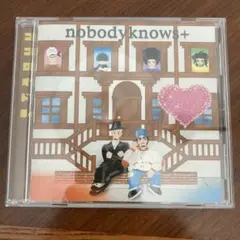 nobody knows+ ココロオドル