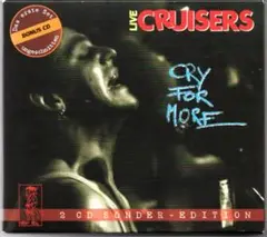 CRUISERS - CRY FOR MORE