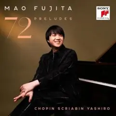 ショパン/スクリャービン/矢代秋雄24の前奏曲　藤田真央（2CD）