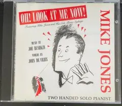 Mike Jones「Oh! Look At Me Know!」