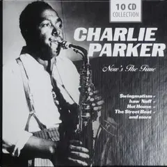 CHARLIE PARKER Now's The Time 10CDセット