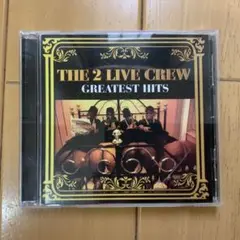 The 2 Live Crew – Greatest Hits