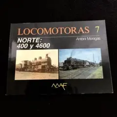 スペイン鉄道 蒸気機関車 ノルテ 写真資料集「LOCOMOTORAS 7」MAF