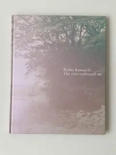 川内倫子 写真集 The river embraced me