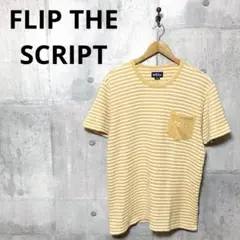 FLIP THE SCRIPT フリップザスクリプト パイルボーダーTシャツ