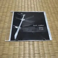 back number then fish 3rdデモ