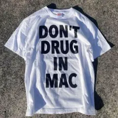 DON'T DRUG IN MAC Tシャツ