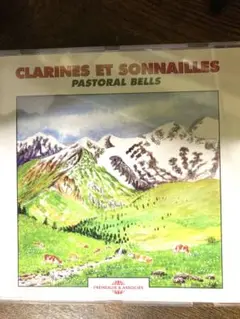 Clarines Et Sonnailles Pastral Bells CD