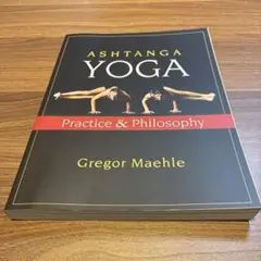 ASHTANGA YOGA: Practice & Philosophy