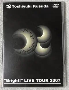 楠田敏之　“Bright!”LIVE TOUR 2007