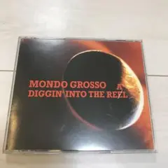 MONDO GROSSO/ディギン・イントゥ・ザ・リアル
