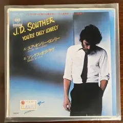 J.D.サウザー　ユア・オンリー・ロンリー　 7インチ EP レコード