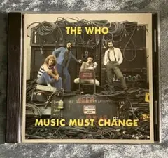 THE WHO MUSIC MUST CHANGE