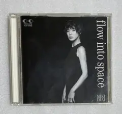 今井美樹　MIKI IMAI flow into space FLCF30196