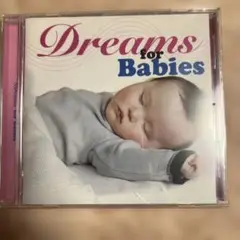 Dreams for Babies - リラックス音楽CD