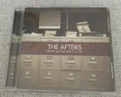THE AFTERS never going back to ok