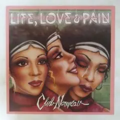 Club Nouveau / Life, Love & Pain