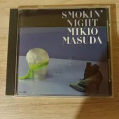 SMOKIN' NIGHT MIKIO MASUDA