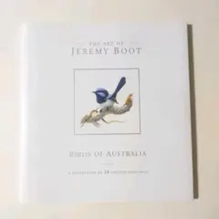 THE ART OF JEREMY BOOT BIRDS OF AUSTRALI