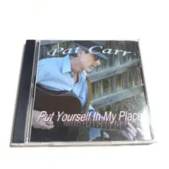 PAT CARR / Put Yourself In My Place