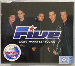 Five - Don't Wanna Let You Go (輸入盤)
