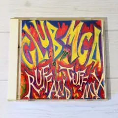 CLUB MCA - RUFF AND TUFF MIX（クラブミックス）