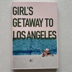 ロスのおしゃれガイドGIRL'S GETAWAY TO LOS ANGELES