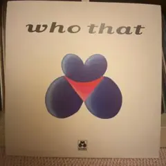 Who That – Who That Bizarre Records