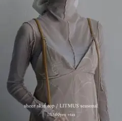 litmus sheer skin tops