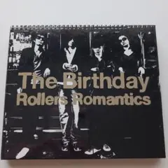 The Birthday Rollers Romantics 初回限定版