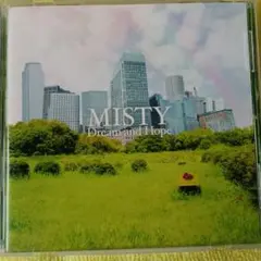 MISTY ドリームアンドホープ
