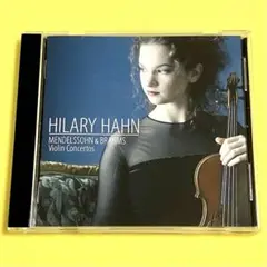 CD『「メンデルスゾーン＆ブラームス: ヴァイオリン協奏曲」ヒラリー•ハーン』