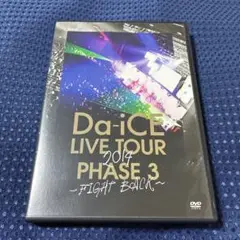 Da-iCE LIVE TOUR PHASE 3 -FIGHT BACK-