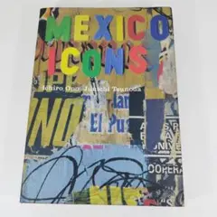 Mexico:icons　小野 一郎、角田 純一