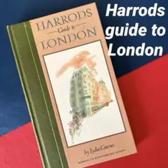 Harrods guide to London ハロッズ　ロンドン　観光　ガイド