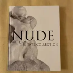 ヌードー英国テート・コレクションより 図録 NUDE