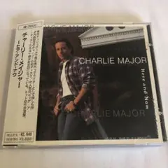 charlie major/here and now チャーリー・メイジャー