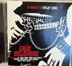 Crüe Believers: A Tribute to Mötley Crüe