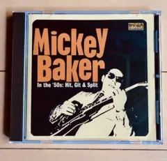Mickey Baker In the '50s:Hit,Git & Split