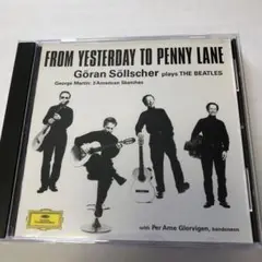 FROM YESTERDAY TO PENNY LANE