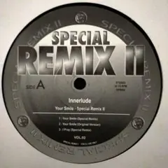 Innerlude Your Smile Special Remix II