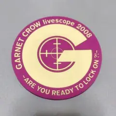 GARNET CROW livescope 2008 コースター