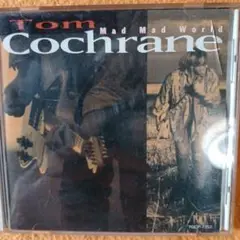 Tom Cochrane Mad Mad World 1991